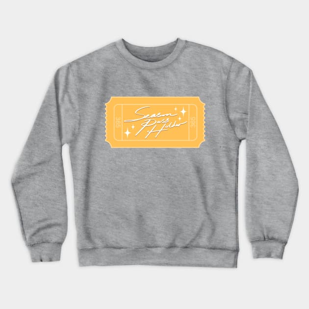 Season Pass Holder Crewneck Sweatshirt by JFells